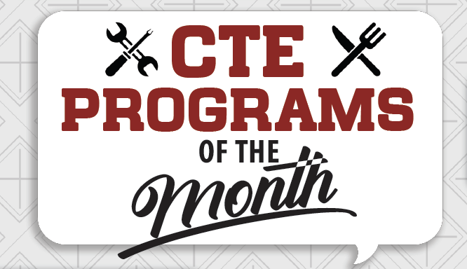  CTE Programs Of The Month